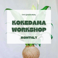 KOKEDAMAS // Mindful Workshop Experience // BEGINNER-FRIENDLY